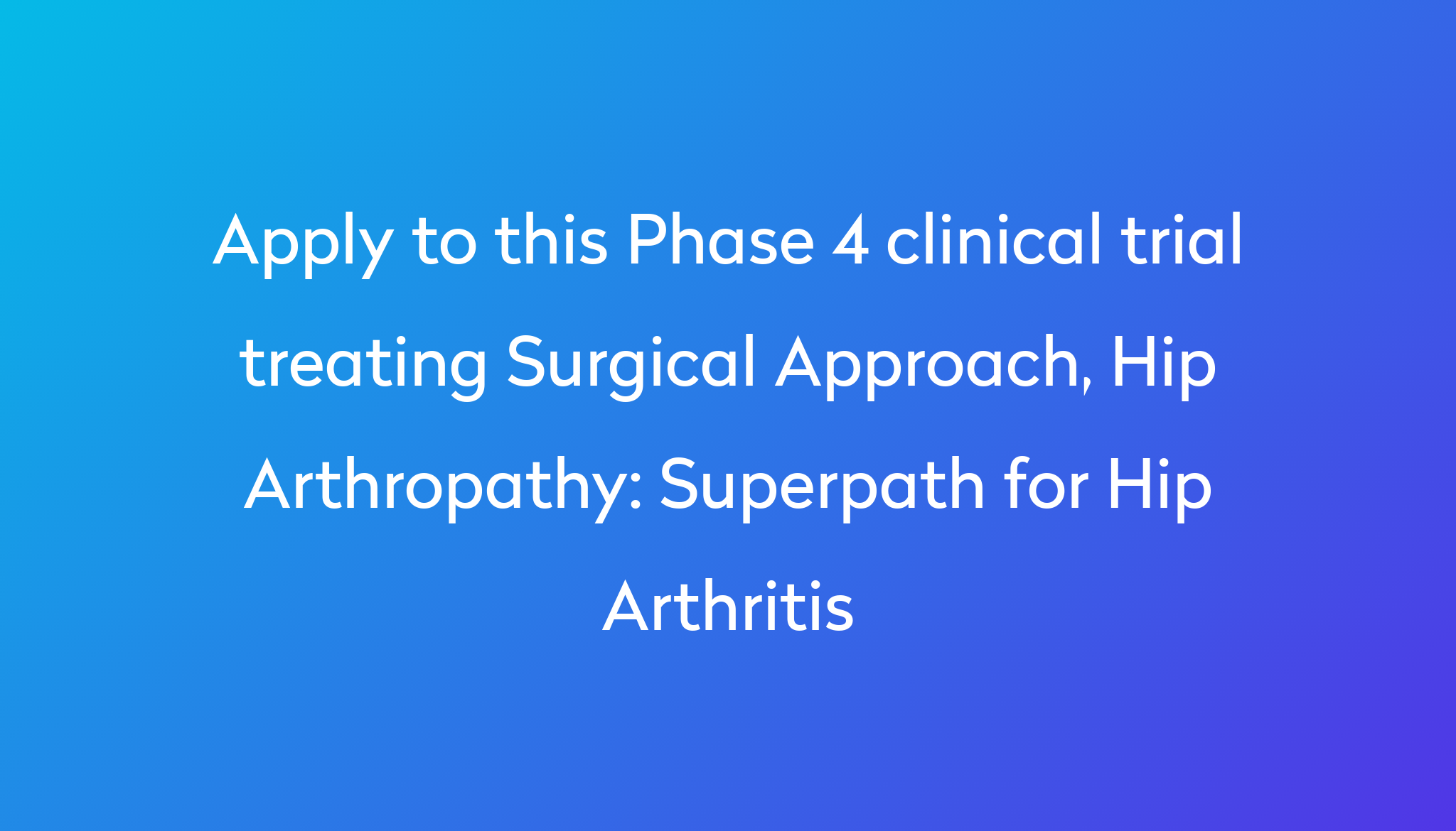 superpath-for-hip-arthritis-clinical-trial-2023-power